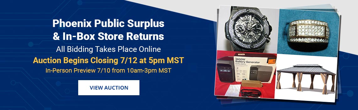 Phoenix Public Surplus, Luxury Jewelry, and Store Returns Auction Begins Closing Sunday, July 12th at 5pm MST