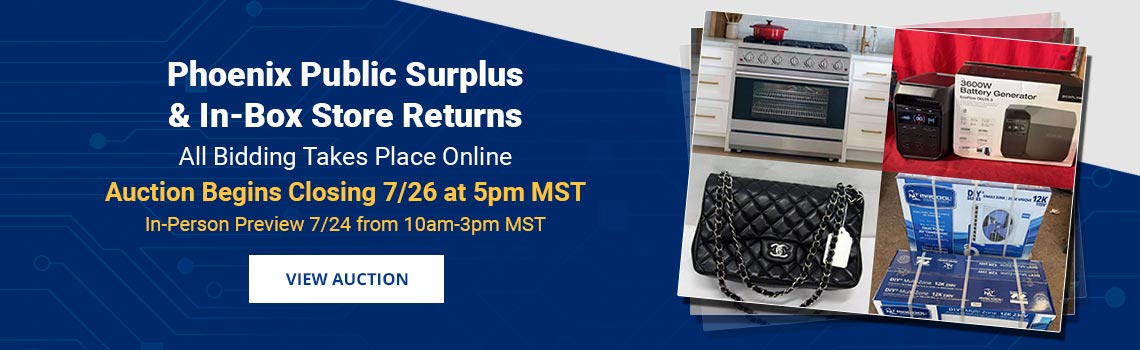 Phoenix Public Surplus & Store Returns Auction Closing Saturday, July 26th