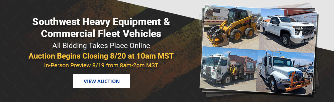 Southwest Heavy Equipment & Fleet Vehicles Auction Begins Closing Thursday, August 20th