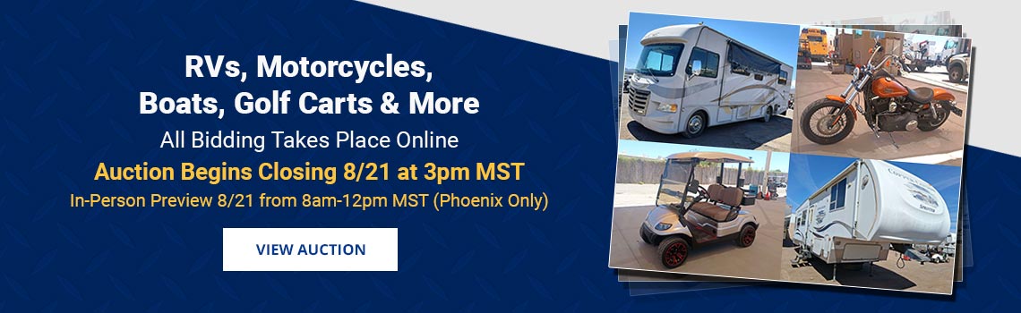 RVs, Motorcycles, Boats and Carts Auction Begins Closing Friday, August 21st
