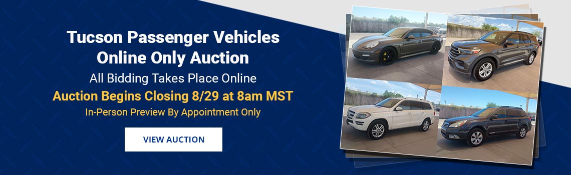 Tucson Passenger Vehicles Auction Begins Closing Saturday, August 29th